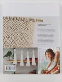 Makrameen maailma : Kaunista kotiin luovasti solmeillen