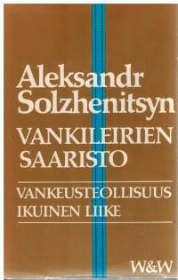 Vankileirien saaristo Vankeusteollisuus Ikuinen liike