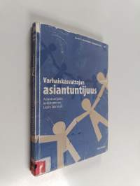 Varhaiskasvattajan asiantuntijuus - asiantuntijaksi kehittyminen Lapin läänissä
