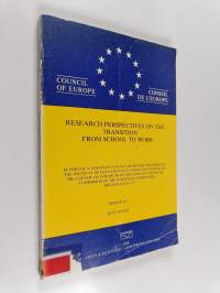 Research perspectives on the transition from school to work : report of a European Contact Workshop organised by the Institute of Education (ECF) under the auspic...