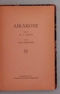 Aikakone.  ( Scifi, klassikko, harvinainen, 1 painos )