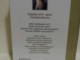Meditaatio - Ainoa tie vapauteen
