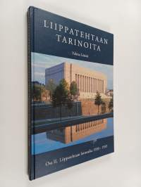 Liippatehtaan tarinoita 2 : Liippatehtaan loistoaika 1920-1933