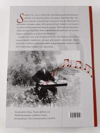 Saarijärvi soi : kansansävelmiä arkistoista ja nykypelimannien soittamina - 368 kansansävelmää nykypelimannien käyttöön - Kansansävelmiä arkistoista ja nykypelima...