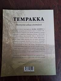 Tempakka : mennyttä aikaa etsimässä : Kyrölä, Satukallio, Sotakylä