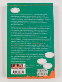 Pharmageddon : kuinka sairausteollisuus tekee meistä kipeitä