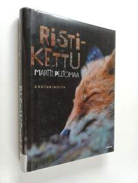 Ristikettu : erätarinoita