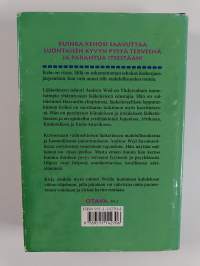 Keho tekee ihmeitä : kuinka kehosi saavuttaa luontaisen kyvyn pysyä terveenä ja parantua itsestään