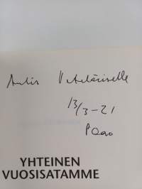 Yhteinen vuosisatamme (signeerattu, tekijän omiste)