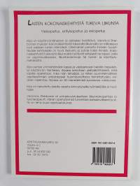 Lasten kokonaiskehitystä tukeva liikunta : yleisopetus, erityisryhmät ja esiopetus