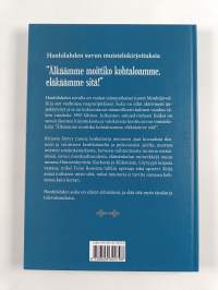 Hanhilahden suvun muistelukirjoituksia : "Älkäämme moittiko kohtaloamme, eläkäämme sitä!"