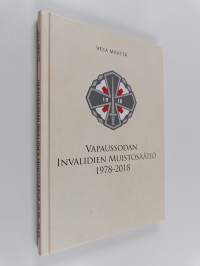 Vapaussodan invalidien muistosäätiö 1978-2018