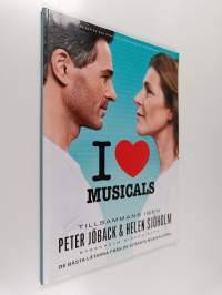 I love musicals : Tillsammans igen Peter Jöback &amp; Helen Sjöholm