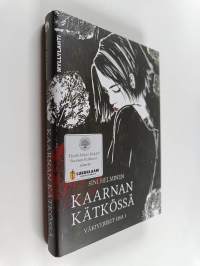 Kaarnan kätkössä - Väkiveriset 1 : Metsän kirja