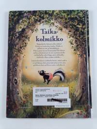 Taikakolmikko : Rohkea rokan syö