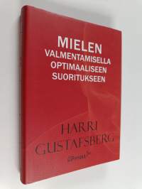 Mielen valmentamisella optimaaliseen suoritukseen