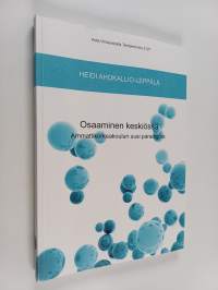 Osaaminen keskiössä : Ammattikorkeakoulun uusi paradigma (signeerattu, tekijän omiste)