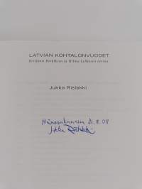 Latvian kohtalonvuodet : Krisjanis Berķiksen ja Hilma Lehtosen tarina (signeerattu)