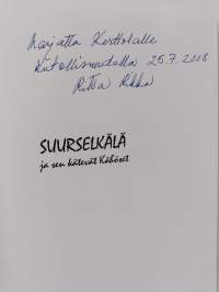 Suurselkälä ja sen kätevät Kähöset (signeerattu, tekijän omiste)