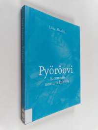 Pyöröovi : Satumaan nousu ja kehitys