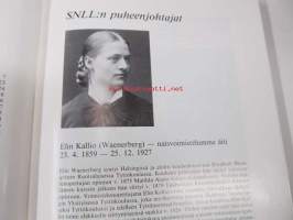 SNLL:n vaikuttajanaisia. Seuratyöntekijöitä ja -johtajia 1896-1986