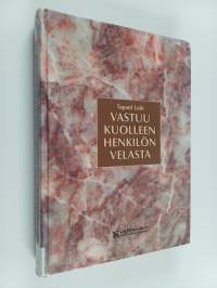 Vastuu kuolleen henkilön velasta : jäämistöomaisuuden arvoon rajoittuva vastuu