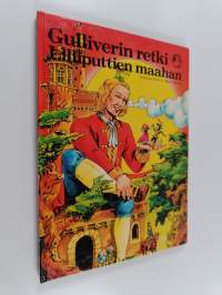 Gulliverin retki Lilliputtien maahan : Jonathan Swift'in sadun mukaan