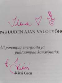 Opas uuden ajan valotyöhön : kohti parempia energioita ja puhtaampaa kanavointia! (signeerattu)