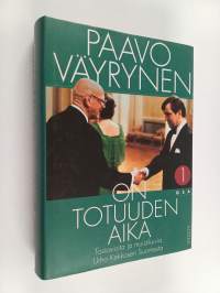 On totuuden aika 1 : Tosiasioita ja muistikuvia Urho Kekkosen Suomesta