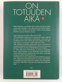 On totuuden aika 1 : Tosiasioita ja muistikuvia Urho Kekkosen Suomesta
