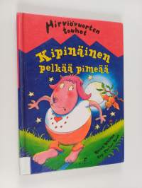 Kipinäinen pelkää pimeää