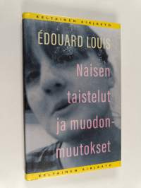 Naisen taistelut ja muodonmuutokset