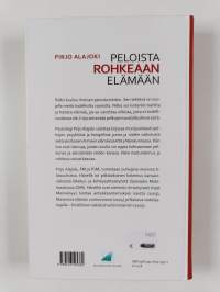 Peloista rohkeaan elämään