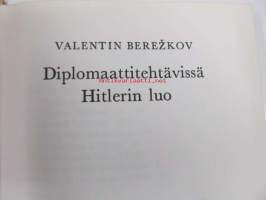 Diplomaattitehtävissä Hitlerin luo