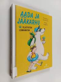 Aada ja jääkarhu : Yllätysten lomamatka