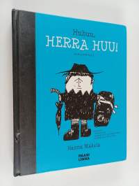 Huhuu, Herra Huu! : juhlapainos - Herra Huu - Herra Huu saa naapurin - Herra Huu muuttaa