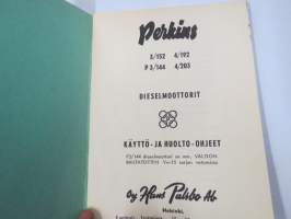 Perkins 3/152, 4/192, P3/144, 4/203 dieselmoottorit -käyttö- ja huolto-ohjeet