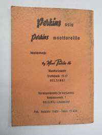 Perkins 4.107 dieselmoottorit -käyttö- ja huolto-ohjeet (Sampo-leikkuupuimureissa) ym. koneissa ja laitteissa