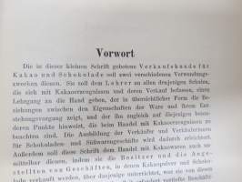 Was muss der Verkäufer von Kakao, Schokolade und Pralinen wissen? -saksalainen kaakaon ja suklaanostajan opas, kuulunut Heikki Huhtamäen henkilökohtaiseen kirjastoon
