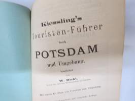 Kiessling´s Touristen-Führer durch Potsdam und Umgebung 1885 -matkaopas + kartta