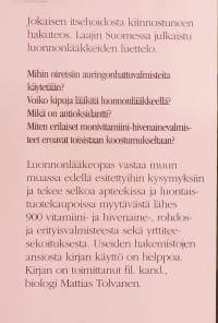 Luonnonlääkeopas itsehoidosta kiinnostuneille.  ( Luontaistuotteet, vaihtoehtoinen lääketiede, vaihtoehtoishoidot )