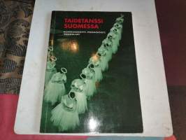Taidetanssi Suomessa - Koreografit, pedagogit, tanssijat
