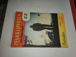 Pekka Lipposen seikkailuja 22 - Kädet ylös, urkkija