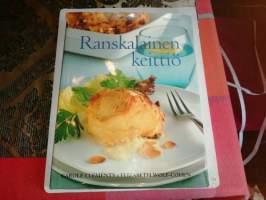 Ranskalainen keittiö - yli 200 klassista ja modernia ruokalajia vaihe vaiheelta