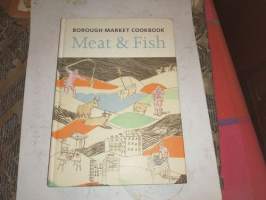 The Borough Market Cookbook: Meat and Fish