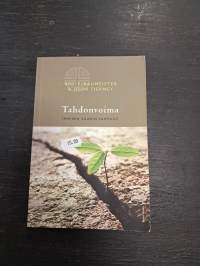 Tahdonvoima : ihmisen suurin vahvuus