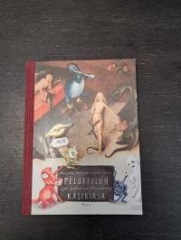 Pelottelun (ja pelon voittamisen) käsikirja