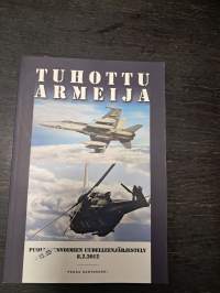 Tuhottu armeija : puolustusvoimien uudelleenjärjestely 8.2.2012