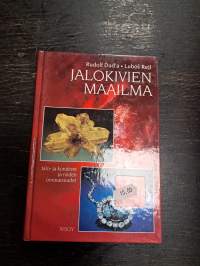 Jalokivien maailma : jalo- ja korukivet ja niiden ominaisuudet