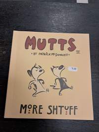 Mutts 3 - More Shtuff
